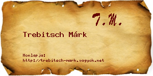 Trebitsch Márk névjegykártya